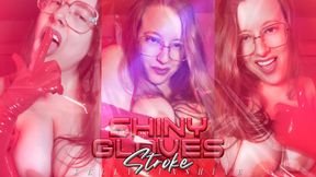 Shiny Gloves Stroke
