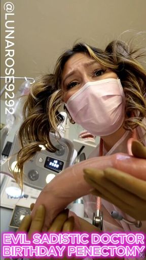 EVIL SADISTIC DOCTOR BIRTHDAY PENECTOMY.🧤😈🩷