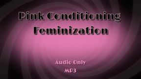 Pink Conditioning Feminization - Audio Only MP3