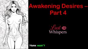 Awakening Desires - Part 4 - English Audio Story with Subtitle