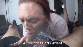 Nurse sucks Off Patient