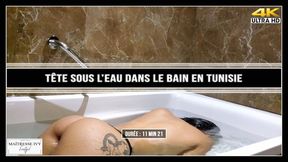 Tête sous l'eau dans le bain en Tunisie 4K