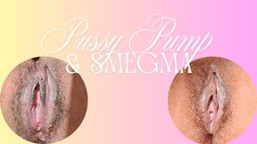 Pussy pump and smegma