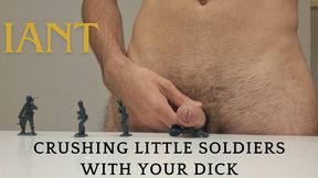 Giant: Crushing little soldiers with your dick