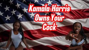 Kamala Harris Owns Your Cock