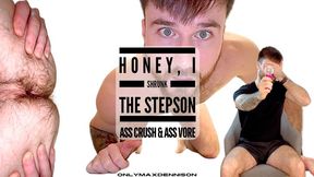 HONEY SHRUNK THE STEPSON’S ASS CRUSH & ASS VORE