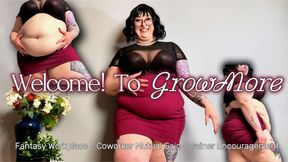 Welcome to GrowMore - Let’s Make You Bigger - Mutual Weight Gain Fantasy Employer Wants You to Gain Weight Encouraged to Grow by Your Fat Coworker GoddessGlutton Goddess Alara Glutton BBW Feedism