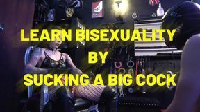 MISTRESS NYX - LEARN BISEXUALITY BY SUCKING A BIG COCK