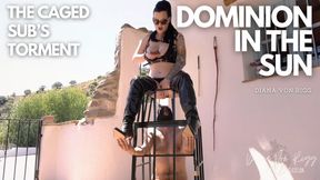 Dominion in the Sun: The Caged Sub's Torment - Cruel, teasing ass worship denial for the horny slave, trapped beneath in a tight uncomfortable cage on a sunny veranda in Spain