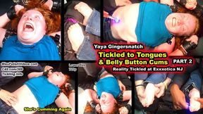 Pt 2 Reality Tickled till she speaks in tongues & Belly Button CUMS 6X! YaYa Gingersnatch is now suffering by the hands of THREE ticklers & we find out that her belly button makes her cum, ALOT!!!! LIVE from our booth at Exxxotica NJ 720P
