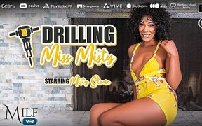 Drilling Miss Misty