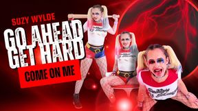 Go Ahead Get Hard featuring Suzy Wylde