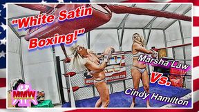 White Satin Boxing!