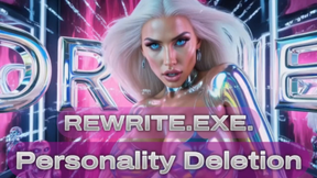 REWRITE.EXE. Personality Deletion
