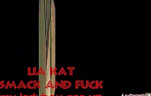 Lia kat smack my ass up