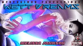 WETT DREAMZ - MELISSA JOHNSON