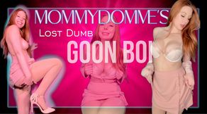 Mommy-Domme's Goon Boi :Lost Dumb