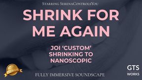 You aren’t small enough — Shrink For Me Again (Snap + Hum Conditioning) by GTS Works