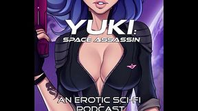 (AUDIO ONLY) &quot_The Slave Girl&quot_ - Yuki: Space Assassin, Episode 1