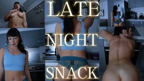 Late Night Snack