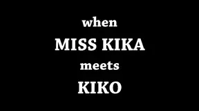 Turned on Miss Kika meets her match in the steamy Kiko.