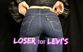 Loser for My Levi's