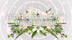 Fag Reprogramming - Your Straight Boy Funeral