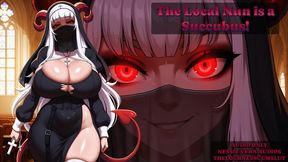 The Local Nun is a Succubus!