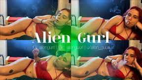 Blowing Smoke in your Face II | Alien Girl