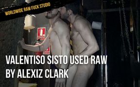 Valentiso Sisto used raw by Alexiz Clark