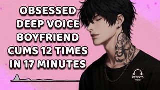 Obsessed Boyfriend Cums His Brains Out For You | Yandere | Rough Dom | M4A | M4F | Audio Erotica