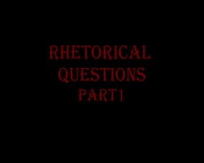 Rhetorical Question 1