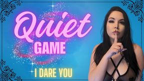 Quiet Game