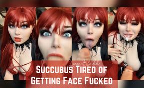 Succubus Tired of Getting Face Fucked