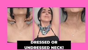 Covered or uncovered neck?