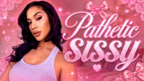 Pathetic Sissy ( Audio Only )