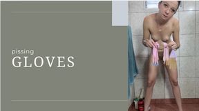 Pee in Many gloves