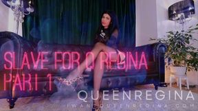 Slave for Q Regina  Part 1
