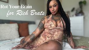 Rot Your Brain for Rich Brats