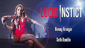LUCIDFLIX Lucid instinct with Kimmy Granger