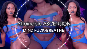 Attainable Ascension Breathe