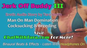 Audio Only - Jerk off buddy iii man on man domination erotic audio story by Tara Smith