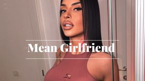 Mean Girlfriend : Eat your precum