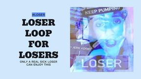 Loser Loop