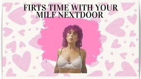 Firts time with your milf nextdoor