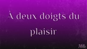 A deux doigts du plaisir