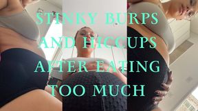 Stinky burps and hiccups after eating too much