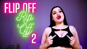FLIP OFF RIP OFF 2