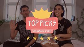 Tabby & NoName’s Top Picks