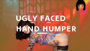 Ugly Face Hand Humper Lola Minaj Trans JOI Verbal Humiliation AUDIO ONLY